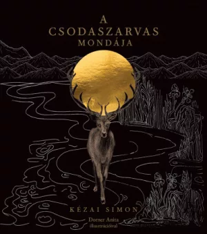 A csodaszarvas mondája