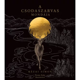 A csodaszarvas mondája