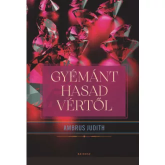 Gyémánt hasad vértől