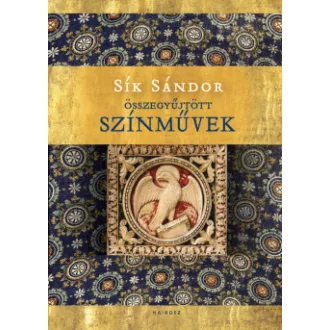 Sík Sándor - Összegyűjtött színművek I-III.
