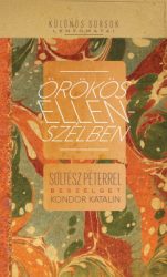 Kondor Katalin - Soltész Péter - Örökös ellenszélben