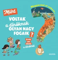   Magyarázd el nekem... - Miért voltak a dínóknak olyan nagy fogaik?