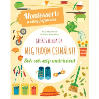 Meg tudom csinálni! - Montessori: A világ felfedezése