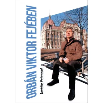 Orbán Viktor fejében