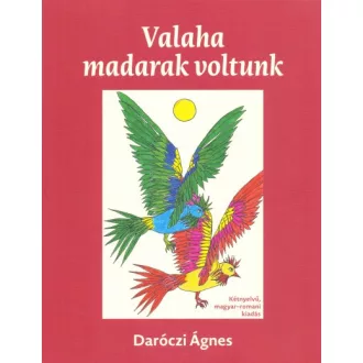 Valaha madarak voltunk
