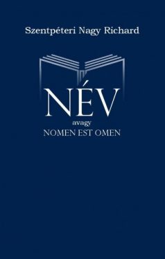 Név - avagy Nomen Est Omen
