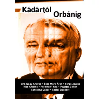Kádártól Orbánig