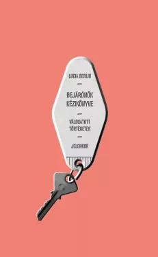Bejárónők kézikönyve - Válogatott történetek