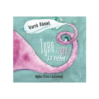 Varró Dániel - Igen, igen, ja nem