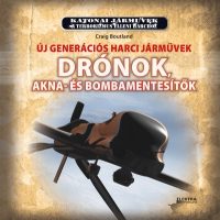   Drónok - Új generációs harci járművek - Drónok, akna-és bombamentesítők