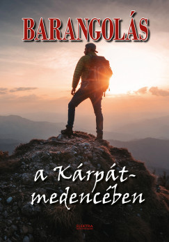 Barangolás a Kárpát-medencében