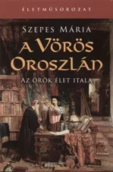 A Vörös Oroszlán - Az örök élet itala