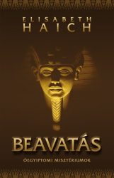 Beavatás - Óegyiptomi misztériumok