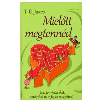 Mielőtt megtennéd