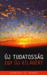 Új tudatosság egy új világért