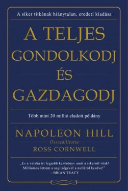 A teljes gondolkodj és gazdagodj