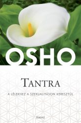 Tantra - A lélekhez a szexualitáson keresztül