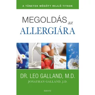 Megoldás az allergiára - A tünetek mögött rejlő titkok