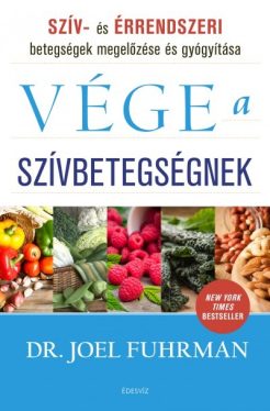 Vége a szívbetegségnek - Szív- és érrendszeri megbetegedések megelőzése és gyógyítása