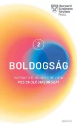 Boldogság - Harvard Business Review Pszichológiasorozat 2.