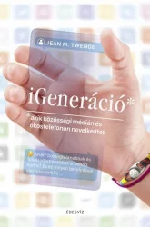   iGeneráció - Akik közösségi médián és okostelefonon nevelkedtek