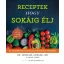 Receptek, hogy sokáig élj