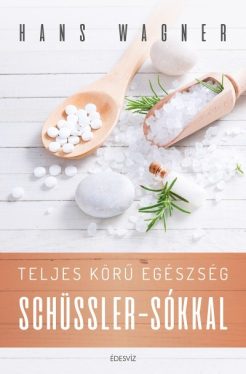 Teljes körű egészség Schüssler-sókkal