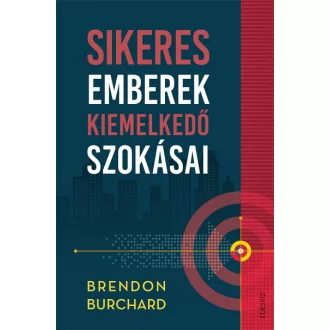 Sikeres emberek kiemelkedő szokásai