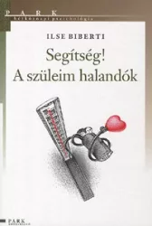 Segítség! A szüleim halandók