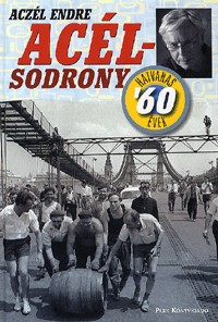 Acélsodrony - A hatvanas évek 