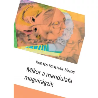 Mikor a mandulafa megvirágzik