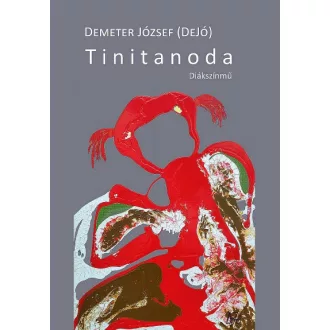 Tinitanoda - Diákszínmű