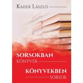 Sorsokban könyvek, könyvekben sorsok