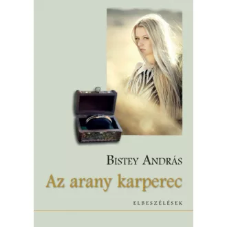 Az arany karperec - Elbeszélések