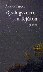 Gyalogszerrel a Tejúton