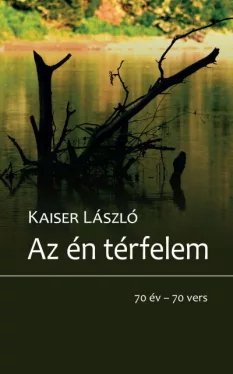 Az én térfelem - 70 év - 70 vers