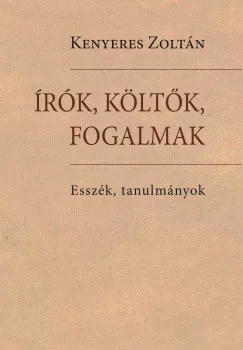 Írók, költők, fogalmak