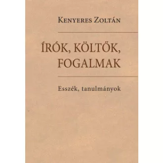 Írók, költők, fogalmak