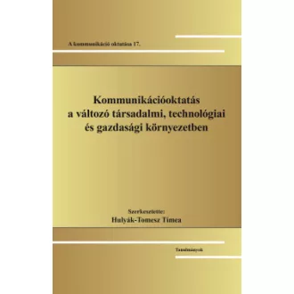   Kommunikációoktatás a változó társadalmi, technológiai és gazdasági környezetben