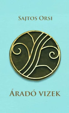 Sajtos Orsi - Áradó vizek