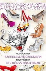 Szerelem a múzeumban - Kézikönyv csajoknak