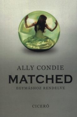 Matched - Egymáshoz rendelve