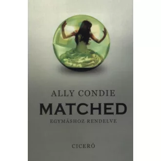 Matched - Egymáshoz rendelve