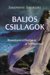 Baljós csillagok - Szembeszállhatsz-e a sorsoddal?