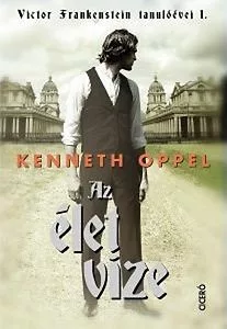 Az élet vize - Victor Frankenstein tanulóévei 1