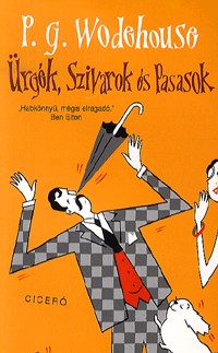 Ürgék, szivarok és pasasok