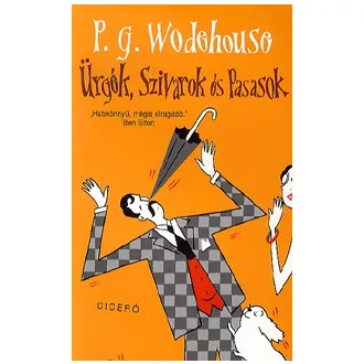 Ürgék, szivarok és pasasok