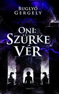 Oni - Szürke vér