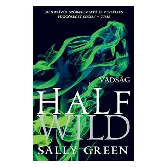 Half Wild - Vadság