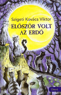 Először volt az erdő